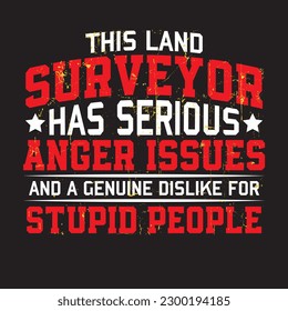 This Land Surveyor Tshirt Design Svg