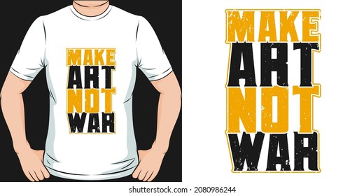 This Make Art Not War design is perfect for print and merchandising.
You can print this design on a T-Shirt, Hoodie, Poster, Sticker, Pillow and more merchandising according to your needs.