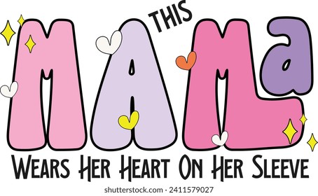 This A MAMA, Romantic Valentine Love Graphics Illustrations Merchandise for T-shirt, Clipart and Romantic Typography Designs