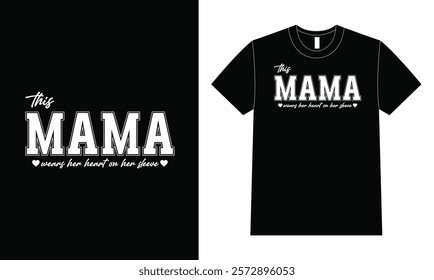 This mama shirt design,  Happy Mother Day T-Shirt, Mother's Day.