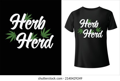 This is  Marijuana funny T-Shirt Design