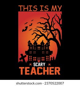 This is may scary teacher t-shirt design