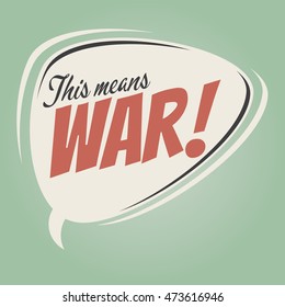 this means war retro speech balloon