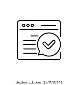 This minimalist line icon represents the confirmation of a survey, featuring a prominent check mark alongside a text box, which makes it a perfect fit for modern web design and multiple applications