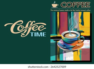 This modern coffee poster blends stylized typography with rich, colorful illustration. A warm message about peace and coffee complements the vibrant art
