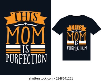 This Mom Is Purfection illustrations for print-ready T-Shirts design