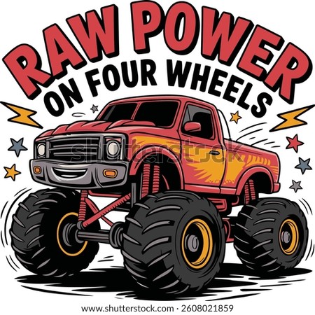 This is monster truck t shirt design for kids. The quote of design 'Raw power of four wheels'. This design for white and lite color t-shirts.