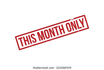 This Month Only Rubber Stamp Seal Vector
