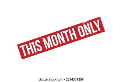 This Month Only Rubber Stamp Seal Vector