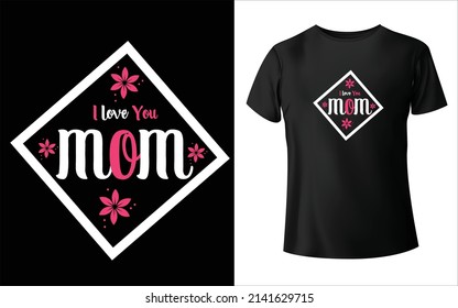This is Mother's Day T-Shirt Design...