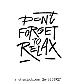 This is a motivational design encouraging us to take a moment out of our busy lives to relax and recharge our energies