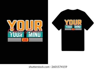 This motivational typography T-shirt design features an inspirational quote that encourages positivity and success. apparel, and branding


