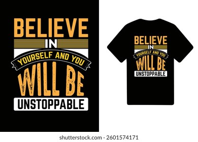 This motivational typography T-shirt design features an inspirational quote that encourages positivity and success. apparel, and branding

