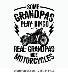 This Motorcycle design is an exclusive novelty design. Grab this Biker design as a gift for your granddad