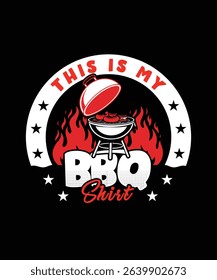 This is My BBQ Shirt Grill Vector Design, Fire Burn Illustration Typography T-shirt Template