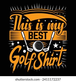 This is my best golf shirt, golf player sports t shirt design, creative vector illustration graphic template
