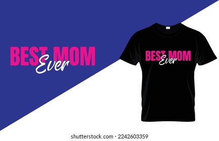 This is my Best Mom's ever...T-shirt design