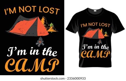 This is my Camping hiking t-shirt design. Mountain illustration, outdoor adventure . Vector graphic for t shirt and other uses. Outdoor Adventure Inspiring Motivation Quote. Vector Typography