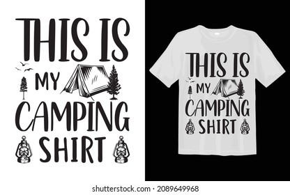 THIS IS MY CAMPING SHIRT 