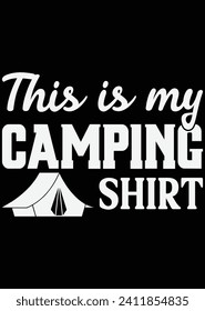 This Is My Camping Shirt eps cut file for cutting machine