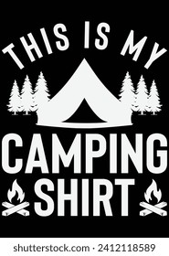 This Is My Camping Shirt eps cut file for cutting machine