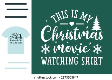 This is my Christmas movie watching shirt