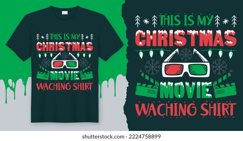 This Is My Christmas Movie Watching Shirt Best Vector Design for Christmas T-Shirt