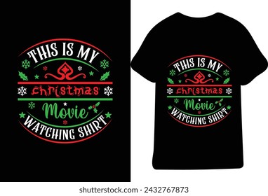 This Is My Christmas  Movie Watching Shirt T-shirt Design Vector File