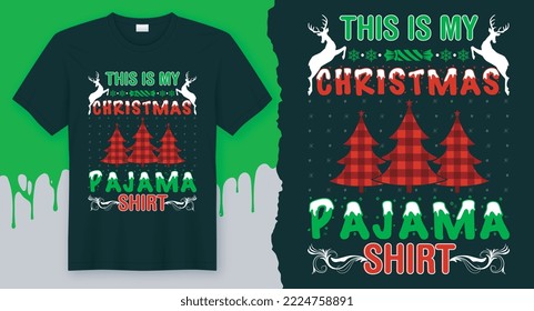 This Is My Christmas Pajama Shirt Christmas quote t-shirt design