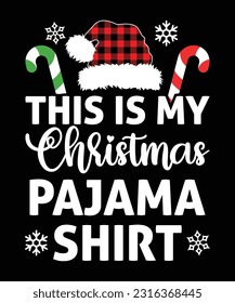 This is my Christmas Pajama shirt Merry Xmas shirt print template Santa Claus hat plaid pattern 