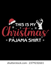 THIS IS MY CHRISTMAS PAJAMA SHIRT