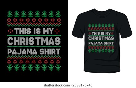 This is My Christmas Pajama Shirt ugly Christmas sweater design