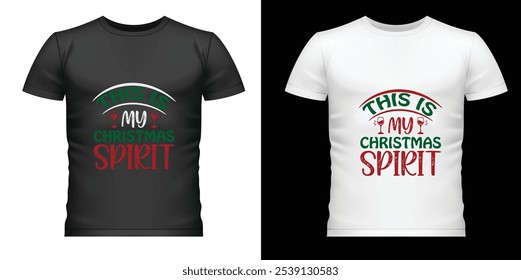 This is my christmas sprit t shirt design 