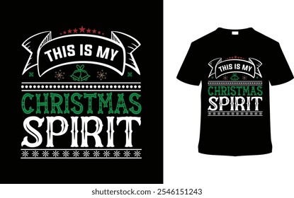 This is my Christmas T shirt Design, apparel, vector illustration, graphic template, print on demand, textile fabrics, retro style, typography, vintage, eps 10, element, christmas day t-shirt, tee