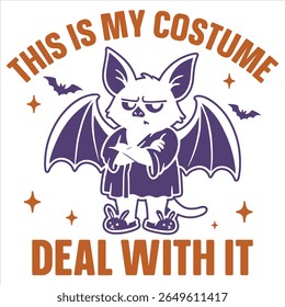 This Is My Costume Deal With It - Trending Spooky Halloween T-shirt Vector, Season Of The Witch Illustration, Scary Holiday Quotes