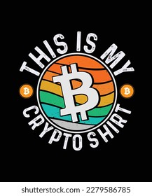 This is my crypto shirt Crypto T-shirt Design 