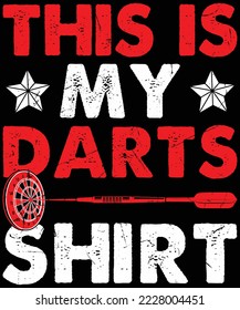 This is my Darts shirt t-shirt design.