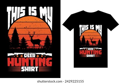 This is my deer hunting shirt Hunting T shirt and mug design vector illustration