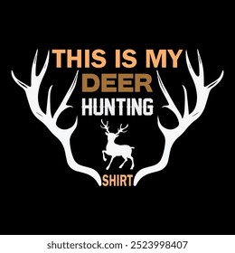 This is my deer hunting shirt Hunting T shirt and mug design vector illustration