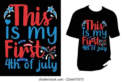 This is my first 4th of july 4th of july T Shirt