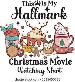 This is My Hallmark Cozy Christmas Movies Watching Shirt Design