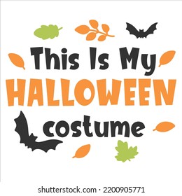 This Is my Halloween Costume