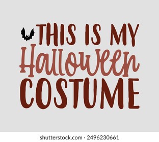 This Is My Halloween Costume, Halloween, Ghost, Spooky Season, witch, Halloween Funny, t shirt