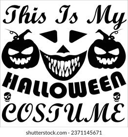 This Is My Halloween Costume Vector T Shirt Design