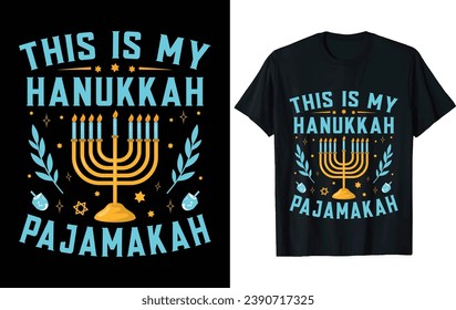 THIS IS MY HANUKKAH PAJAMAKAH T Shirt Design Vector