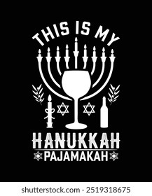 THIS IS MY HANUKKAH PAJAMAKAH TSHIRT DESIGN