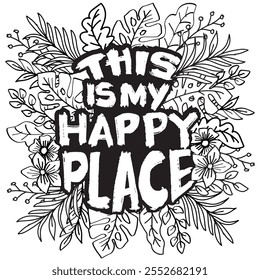 This is my happy place. Inspirational quote. Hand drawn vector illustration.