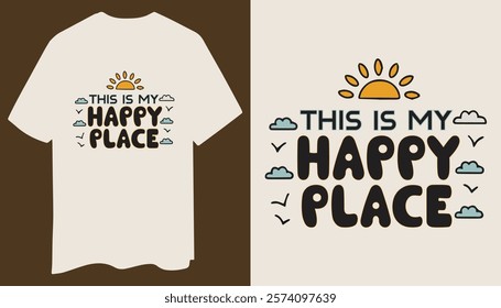 This is My Happy Place T-Shirt - Minimalist Sunshine Design