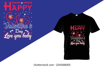 This is my Happy Valentin's day...T-shirt design