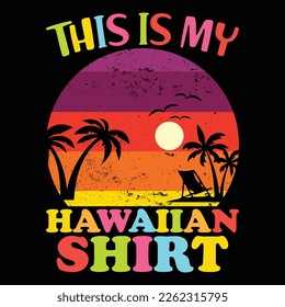 Das ist mein Hawaiianisches Shirt, Happy back to School Day Shirt Print Template, Typografie Design für Kindergarten Vorschulen, letzter und erster Schultag, 100 Tage Schulhemd